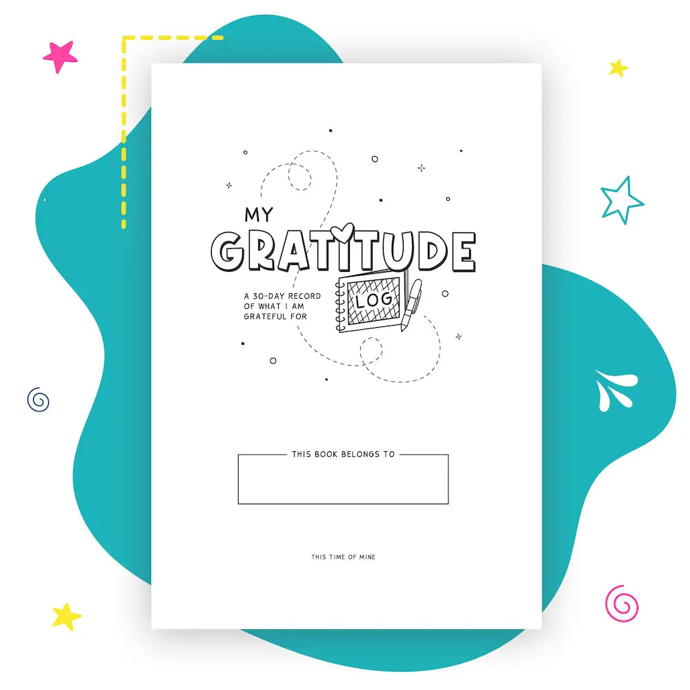 Mockup Of My Gratitude Log | Build A Grateful Mindset In Kids And Teens | This Time Of Mine