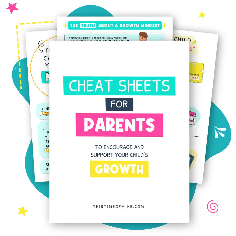 Cheat Sheets For Parents | Guides To Help Kids Build Confident Growth Mindset